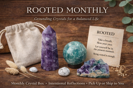 Rooted Monthly — Crystal Subscription